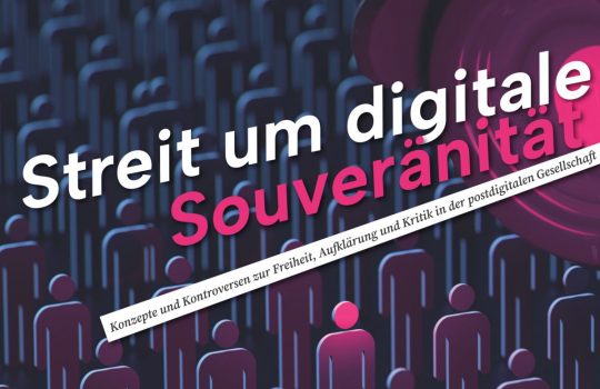 Tagung: „Streit um digitale Souveränität“