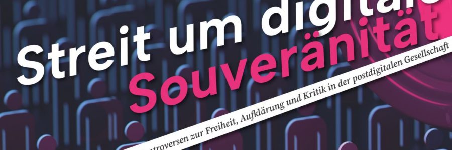 Tagung: „Streit um digitale Souveränität“